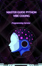 Master Guide Python Vibe Coding